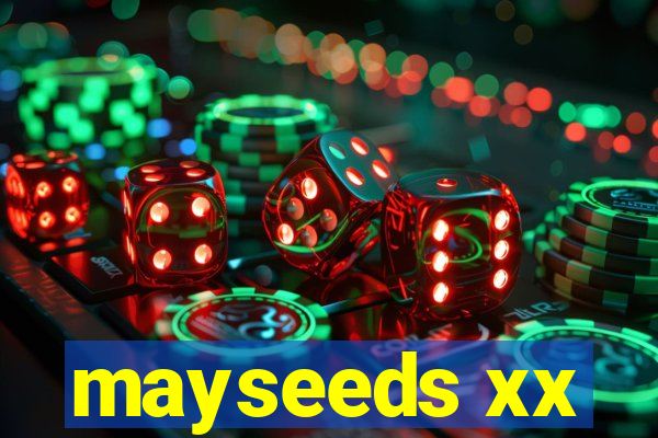 mayseeds xx